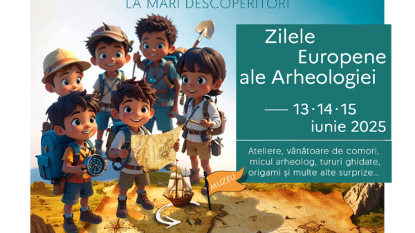 zilele europene ale arheologiei o calatorie publica in trecutul nostru comun